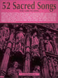 52 Sacred Songs You Like to Sing Vocal Solo & Collections sheet music cover